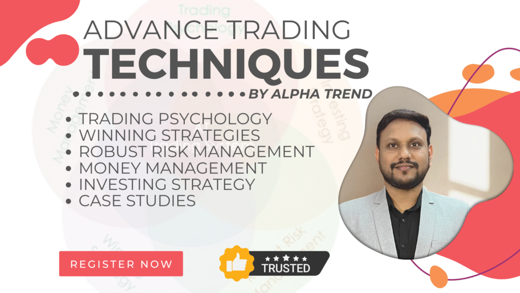 Advance Trading Techniques course by Alpha Trend featuring Parashuram Desai